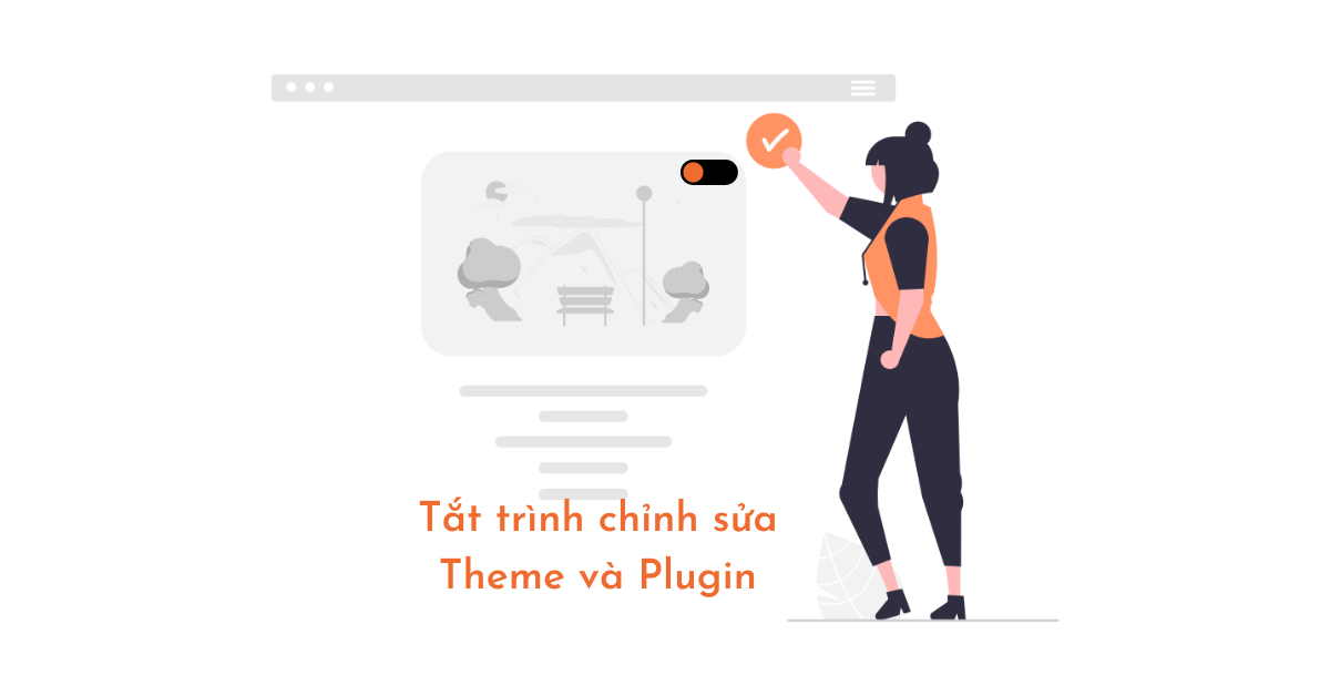 Cách tắt tính năng sửa giao diện và plugin trong trang quản trị WordPress