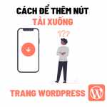 Cách thêm nút tải xuống trên trang WordPress